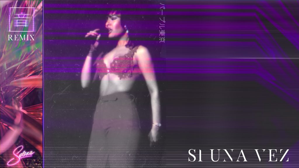 Selena Si Una Vez Purple Tokyo Remix